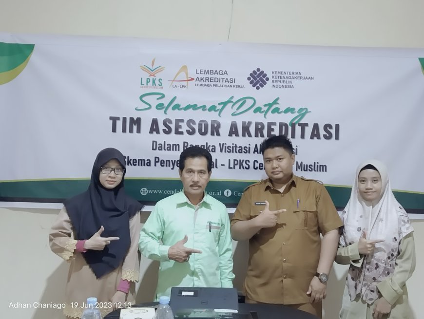 Visitasi Akreditasi: LPKS Cendekia Muslim Selangkah Lebih Dekat Untuk Menjadi LPK Yang Terakreditasi