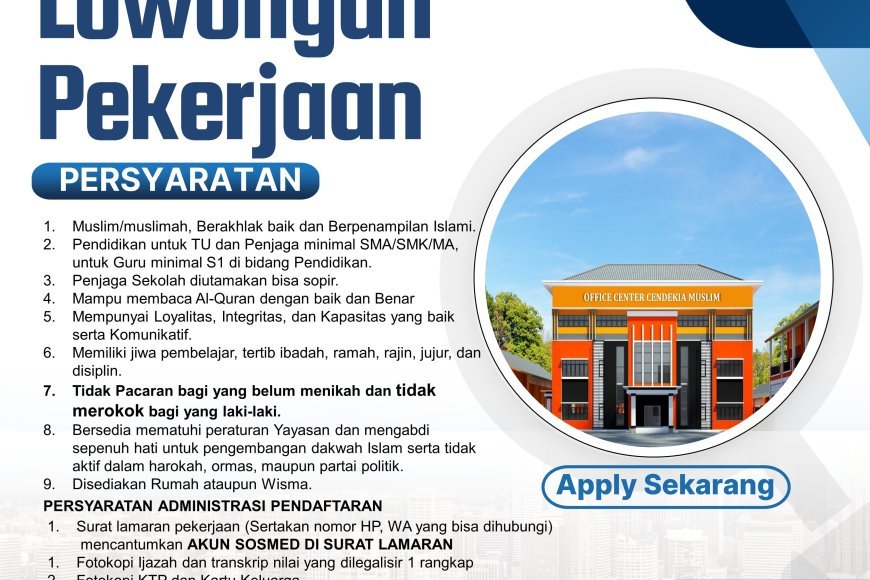 Yayasan Pendidikan Cendekia Muslim Buka Lowongan Kerja 2025: Kesempatan Emas bagi Para Pendidik Islami